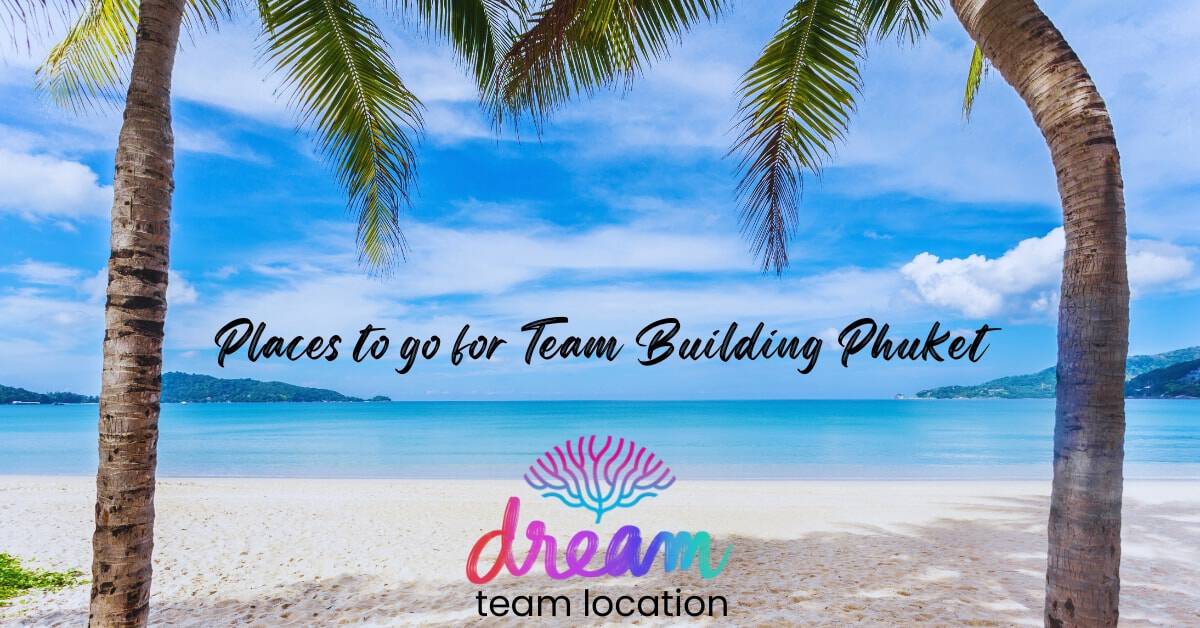 Places to go for team building in Phuket